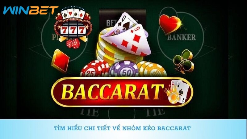 Mục đích tạo nhóm kéo baccarat lừa đảo